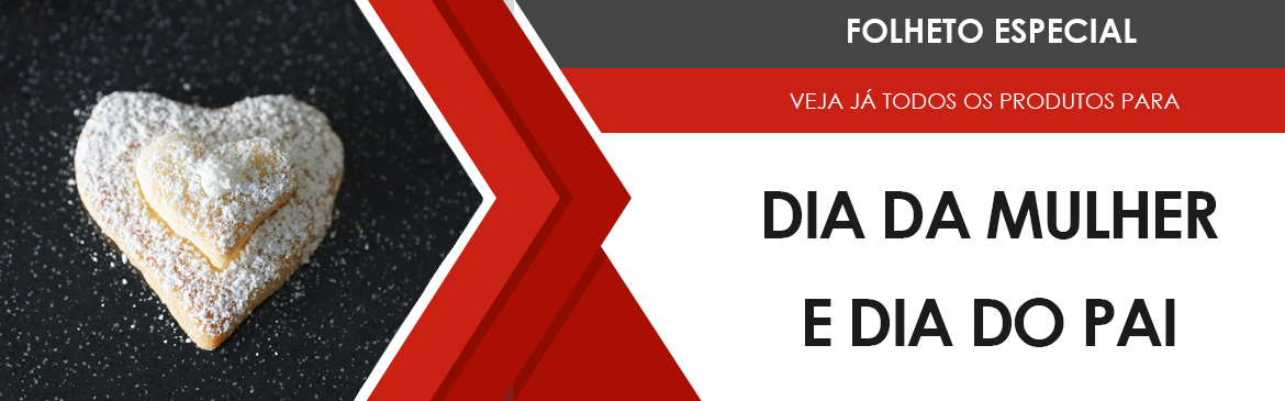 Folheto Dia da Mulher e Dia do Pai
